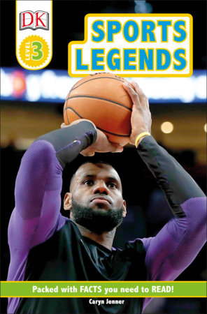DK Readers Level 3: Sports Legends by Caryn Jenner