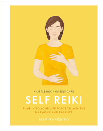 A Little Book of Self Care: Self Reiki