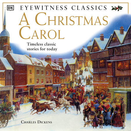 A Christmas Carol by Charles Dickens