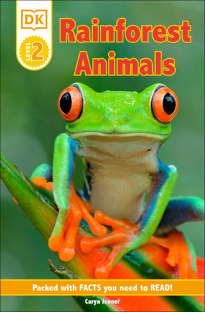 DK Reader Level 2: Rainforest Animals by Caryn Jenner