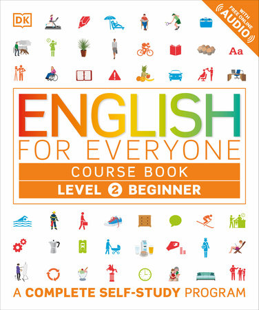 English for Everyone: Level 2: Beginner, Course Book by DK