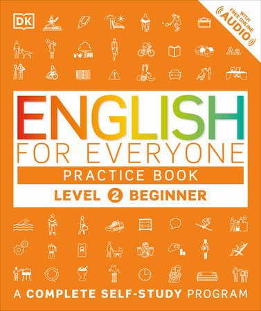 English for Everyone: Level 2: Beginner, Practice Book by DK