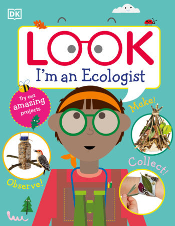 Look I'm an Ecologist by DK