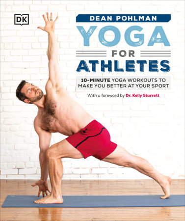 Yoga for Athletes by Dean Pohlman