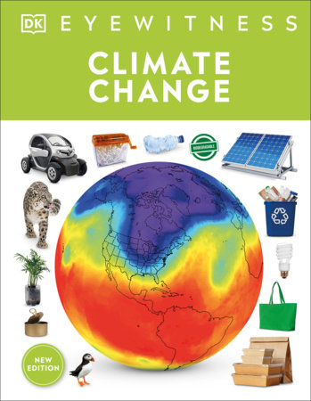 Eyewitness Climate Change by DK and John Woodward