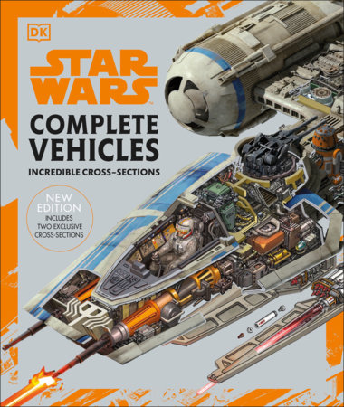 Star Wars Complete Vehicles New Edition by Pablo Hidalgo, Jason Fry, Kerrie Dougherty, Curtis Saxton, David West Reynolds and Ryder Windham
