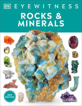 Eyewitness Rocks and Minerals by DK