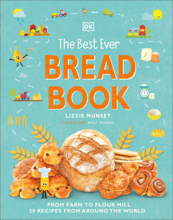 The Best Ever Bread Book by Lizzie Munsey and Emily Munsey