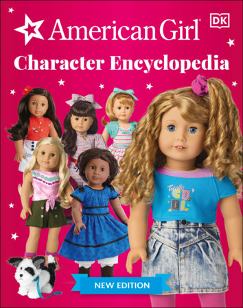 American Girl Character Encyclopedia New Edition by DK