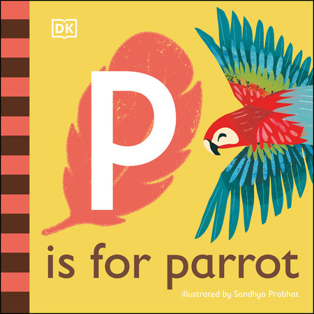P is for Parrot by DK