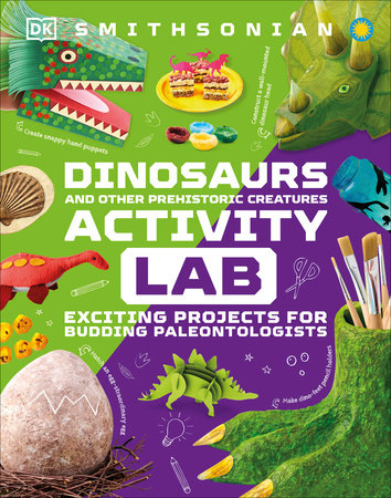 Dinosaur and Other Prehistoric Creatures Activity Lab by DK