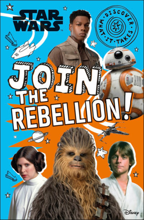 Star Wars Join the Rebellion! by Shari Last