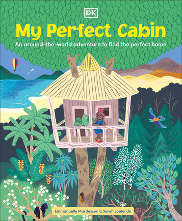 My Perfect Cabin by Emmanuelle Mardesson
