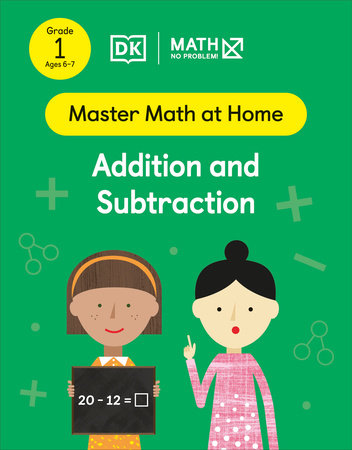 Math - No Problem! Addition and Subtraction, Grade 1 Ages 6-7