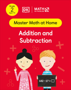 Math - No Problem! Addition and Subtraction, Grade 2 Ages 7-8