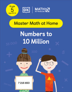 Math - No Problem! Numbers to 10 Million, Grade 5 Ages 10-11