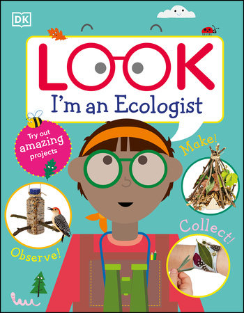 Look I'm an Ecologist by DK