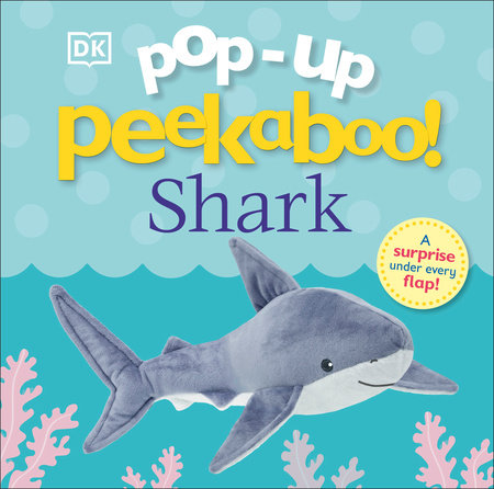 Pop-Up Peekaboo! Shark by DK