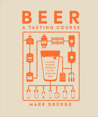 Beer A Tasting Course by Mark Dredge