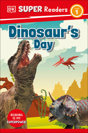 DK Super Readers Level 1 Dinosaur's Day by DK