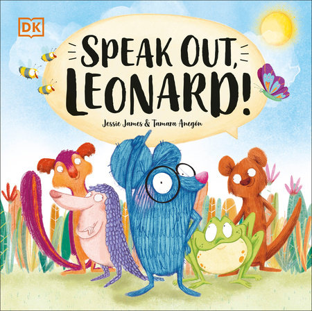 Speak Out, Leonard! by Jessie James