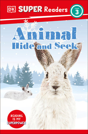 DK Super Readers Level 3 Animal Hide and Seek by DK