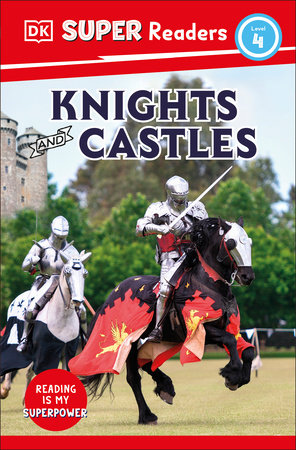 DK Super Readers Level 4 Knights and Castles by DK