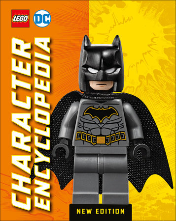 LEGO DC Character Encyclopedia New Edition by Elizabeth Dowsett