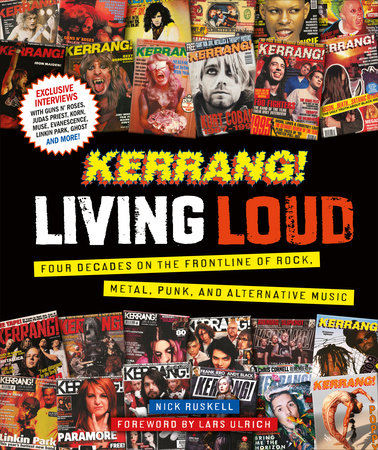 Kerrang! Living Loud by Kerrang! and Nick Ruskell