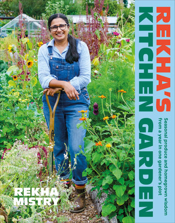 Rekha's Kitchen Garden by Rekha Mistry