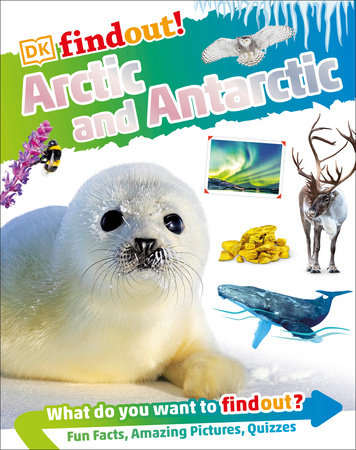 DKFindout! Arctic and Antarctic by DK