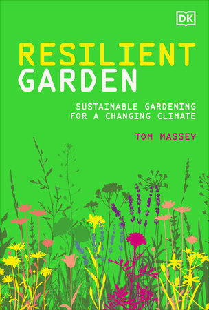 Resilient Garden by Tom Massey
