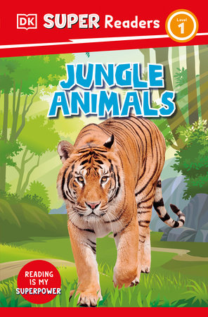 DK Super Readers Level 1 Jungle Animals by DK