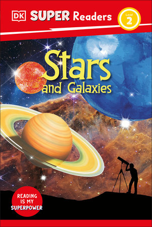 DK Super Readers Level 2 Stars and Galaxies by DK