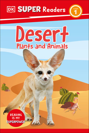 DK Super Readers Level 1 Desert Plants and Animals by DK