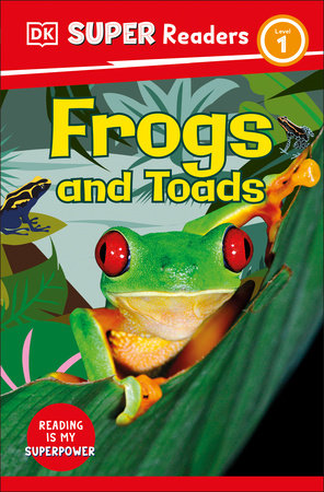 DK Super Readers Level 1 Frogs and Toads by DK