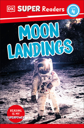 DK Super Readers Level 4 Moon Landings by DK