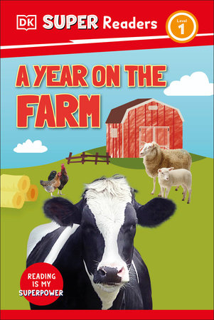 DK Super Readers Level 1 A Year on the Farm by DK
