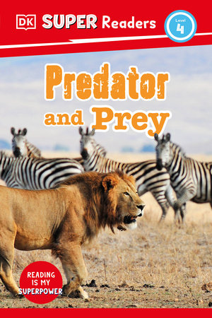 DK Super Readers Level 4 Predator and Prey by DK