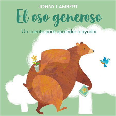 El oso generoso (Jonny Lambert's Bear and Bird)