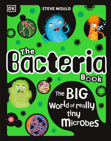 The Bacteria Book by Steve Mould