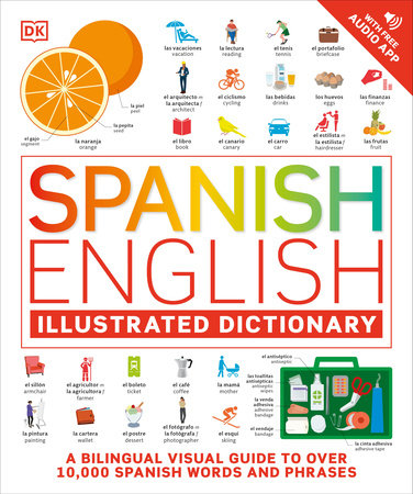Spanish - English Illustrated Dictionary by DK