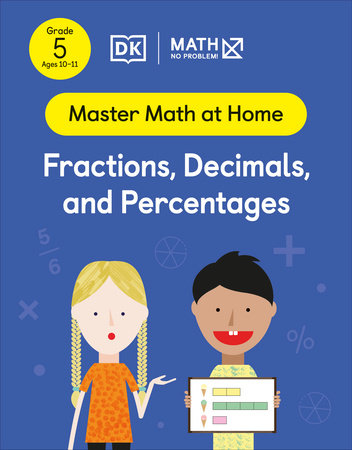Math — No Problem! Fractions, Decimals and Percentages, Grade 5 Ages 10 ...