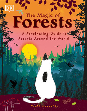 The Magic of Forests by Vicky Woodgate