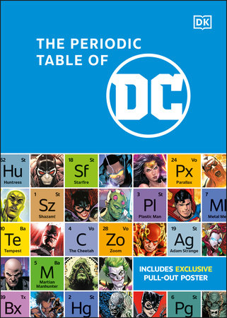 The Periodic Table of DC by Melanie Scott