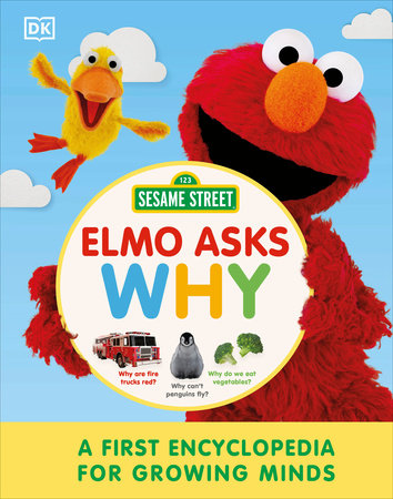 Sesame Street Elmo Asks Why? by DK