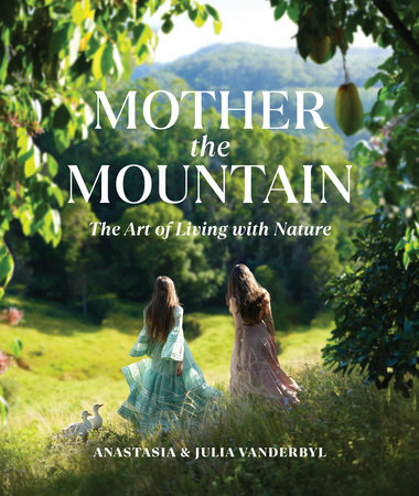 Mother the Mountain by Julia Vanderbyl and Anastasia Vanderbyl