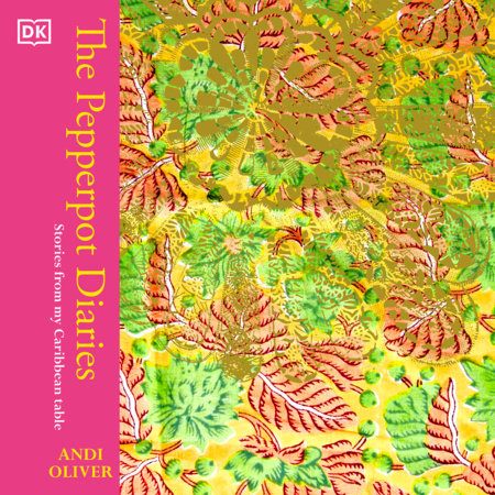 The Pepperpot Diaries by Andi Oliver