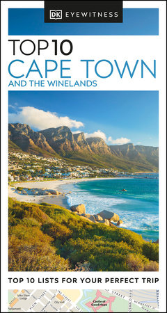 DK Top 10 Cape Town and the Winelands by DK Travel