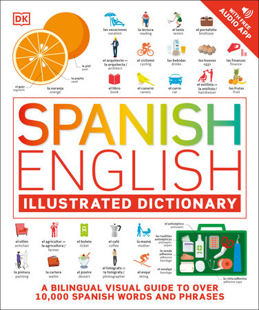 Spanish - English Illustrated Dictionary by DK